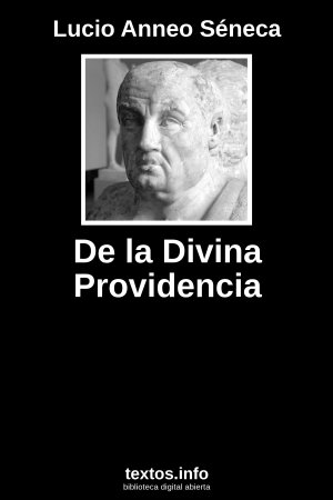 De la Divina Providencia, de Lucio Anneo Séneca