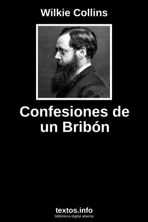 Confesiones de un Bribón, de Wilkie Collins