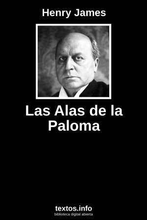 Las Alas de la Paloma, de Henry James