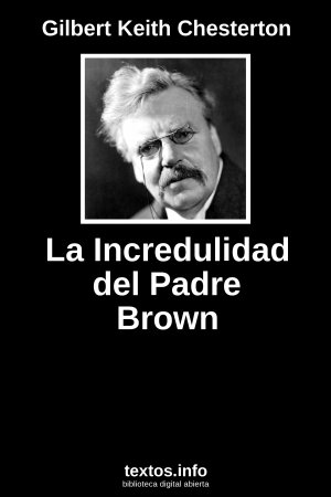La Incredulidad del Padre Brown, de Gilbert Keith Chesterton