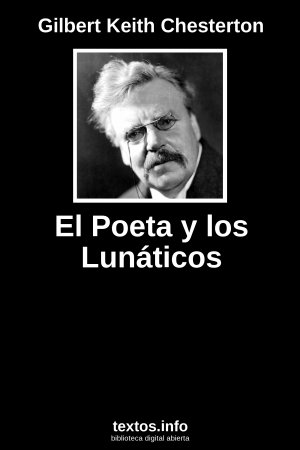 El Poeta y los Lunáticos, de Gilbert Keith Chesterton