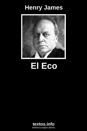 El Eco, de Henry James