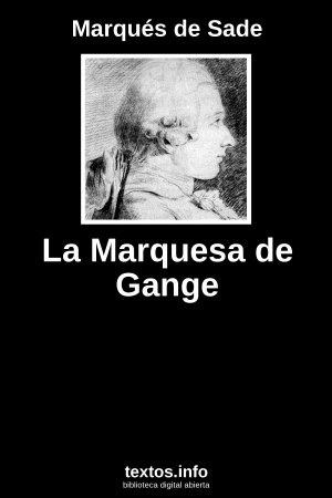 La Marquesa de Gange, de Marqués de Sade