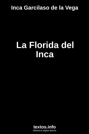 La Florida del Inca, de Inca Garcilaso de la Vega