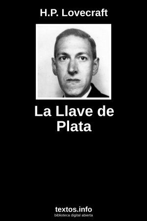 La Llave de Plata, de H.P. Lovecraft
