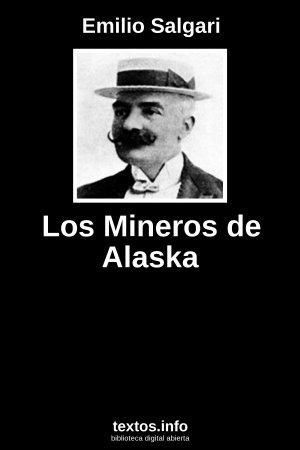 Los Mineros de Alaska, de Emilio Salgari