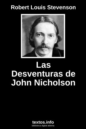 Las Desventuras de John Nicholson, de Robert Louis Stevenson