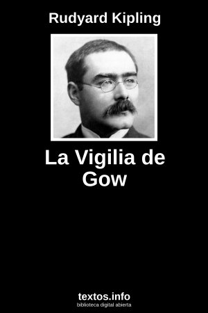 La Vigilia de Gow, de Rudyard Kipling