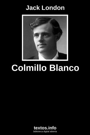 Colmillo Blanco, de Jack London