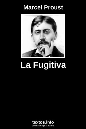 La Fugitiva, de Marcel Proust