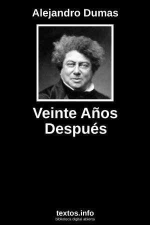 Veinte Años Después, de Alejandro Dumas