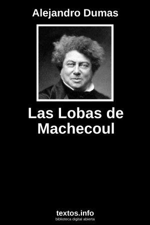 Las Lobas de Machecoul, de Alejandro Dumas
