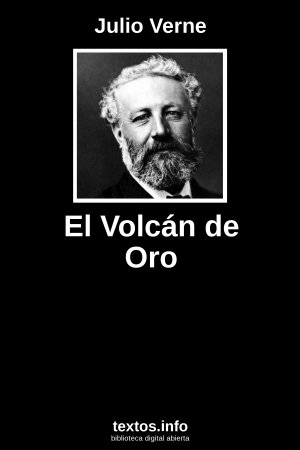 El Volcán de Oro, de Julio Verne