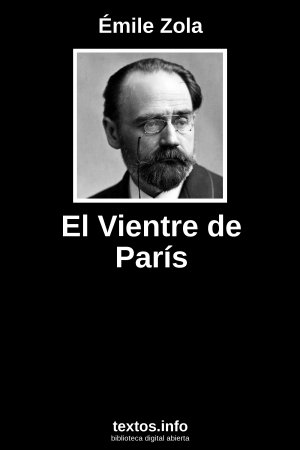 El Vientre de París, de Émile Zola