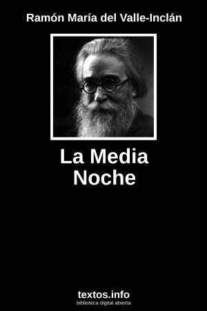 La Media Noche, de Ramón María del Valle-Inclán