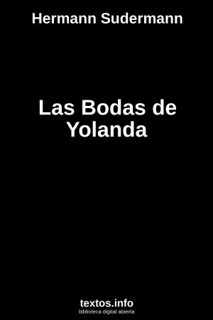 Las Bodas de Yolanda, de Hermann Sudermann