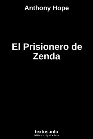 El Prisionero de Zenda, de Anthony Hope