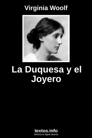 La Duquesa y el Joyero, de Virginia Woolf