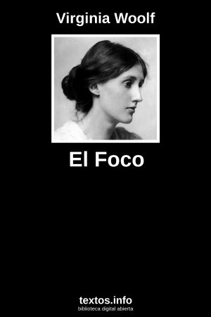El Foco, de Virginia Woolf