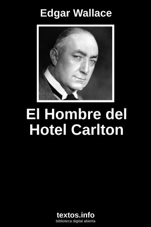 El Hombre del Hotel Carlton, de Edgar Wallace