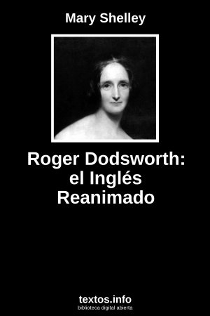 Roger Dodsworth: el Inglés Reanimado, de Mary Shelley