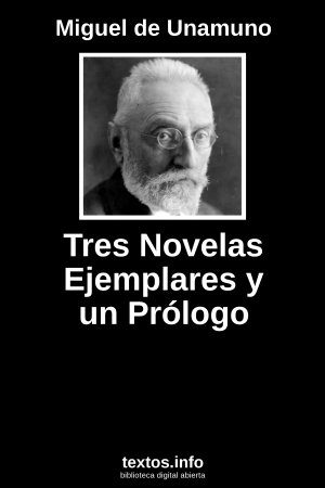 Tres Novelas Ejemplares y un Prólogo, de Miguel de Unamuno