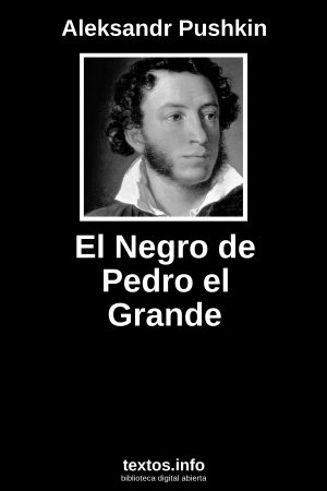 El Negro de Pedro el Grande, de Aleksandr Pushkin
