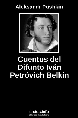Cuentos del Difunto Iván Petróvich Belkin, de Aleksandr Pushkin