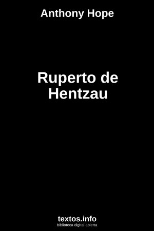 Ruperto de Hentzau, de Anthony Hope