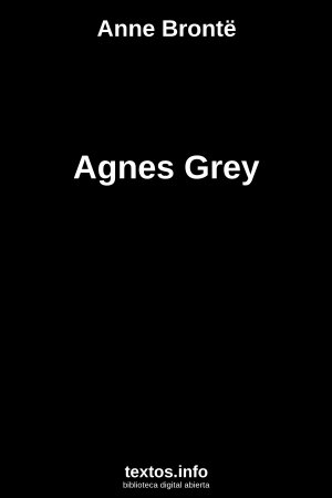 Agnes Grey, de Anne Brontë