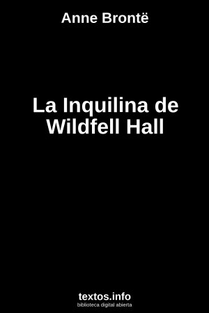 La Inquilina de Wildfell Hall, de Anne Brontë