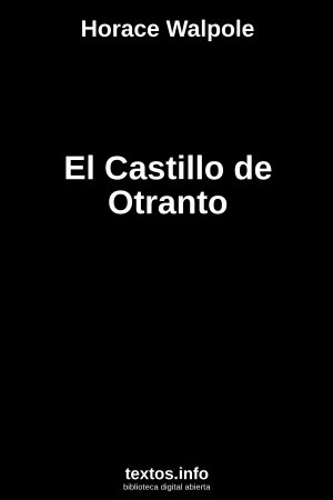 El Castillo de Otranto, de Horace Walpole