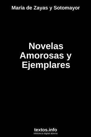 Novelas Amorosas y Ejemplares, de María de Zayas y Sotomayor