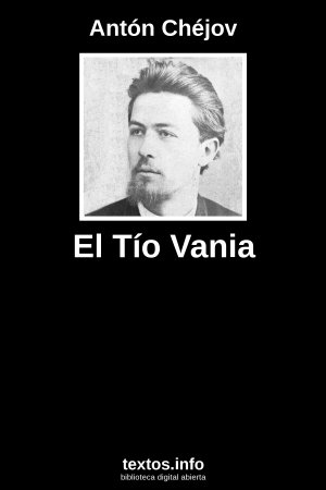 El Tío Vania, de Antón Chéjov