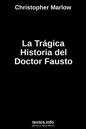 La Trágica Historia del Doctor Fausto, de Christopher Marlow