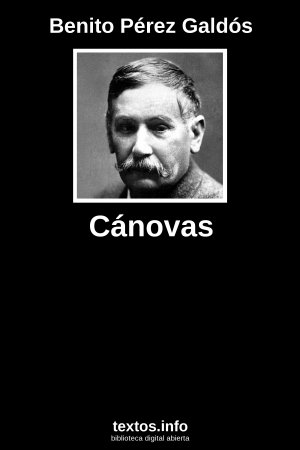 Cánovas, de Benito Pérez Galdós