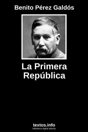 La Primera República, de Benito Pérez Galdós