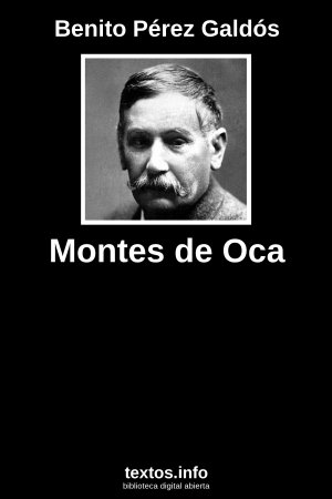 Montes de Oca, de Benito Pérez Galdós