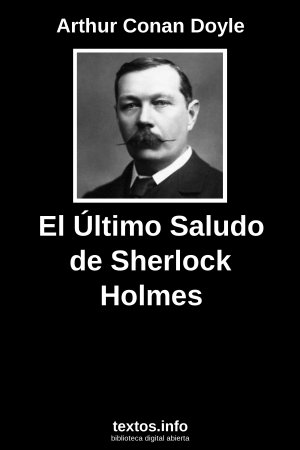 El Último Saludo de Sherlock Holmes, de Arthur Conan Doyle