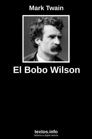 El Bobo Wilson, de Mark Twain