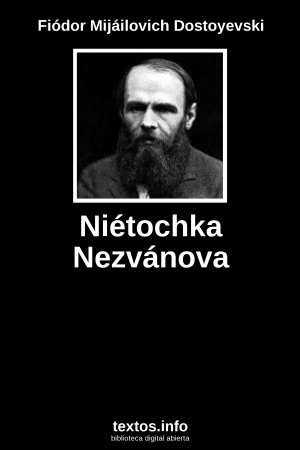 Niétochka Nezvánova, de Fiódor Mijáilovich Dostoyevski