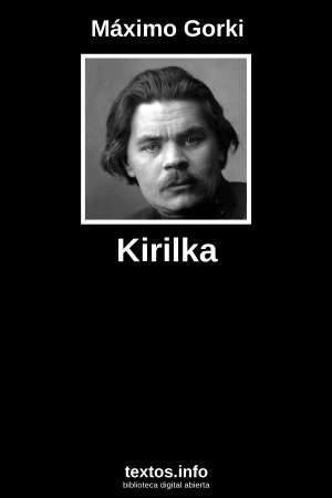 Kirilka, de Máximo Gorki