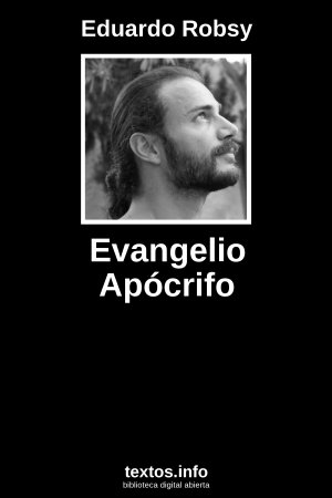 Evangelio Apócrifo, de Eduardo Robsy
