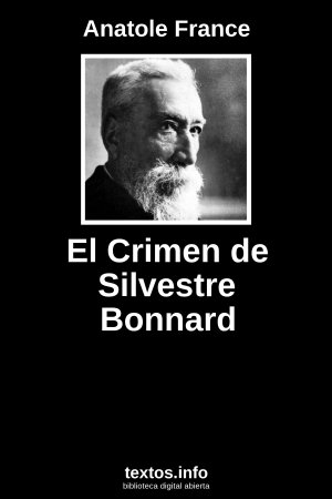El Crimen de Silvestre Bonnard, de Anatole France