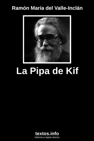 La Pipa de Kif, de Ramón María del Valle-Inclán