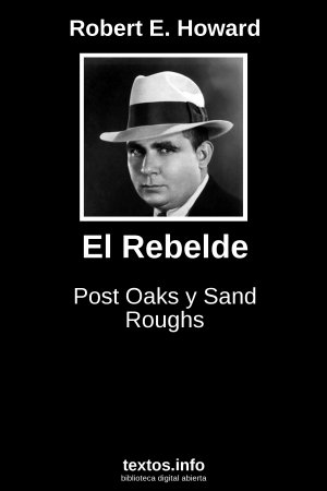 El Rebelde, de Robert E. Howard