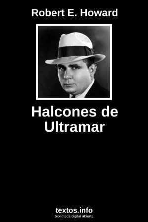 Halcones de Ultramar, de Robert E. Howard