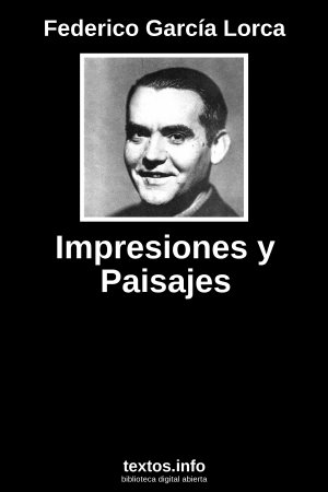 Impresiones y Paisajes, de Federico García Lorca