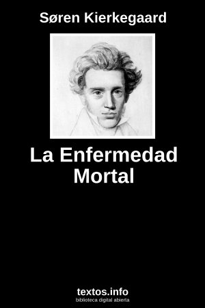 La Enfermedad Mortal, de Søren Kierkegaard