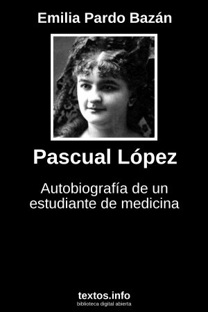 Pascual López, de Emilia Pardo Bazán